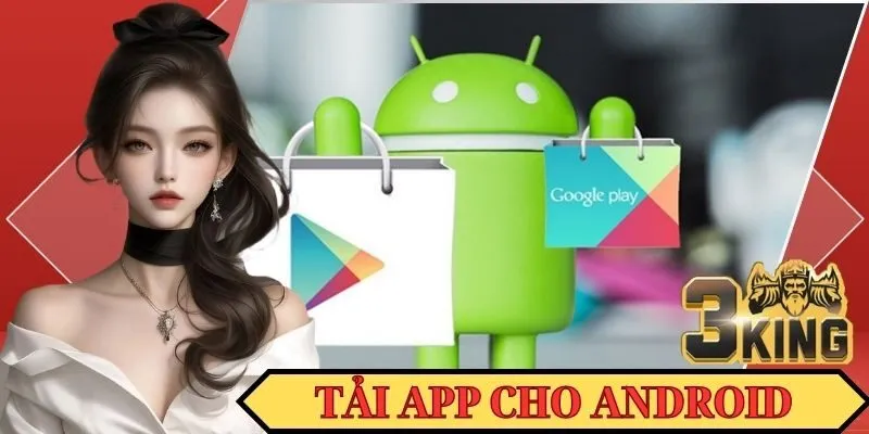 Hướng dẫn tải app cho HĐH Android